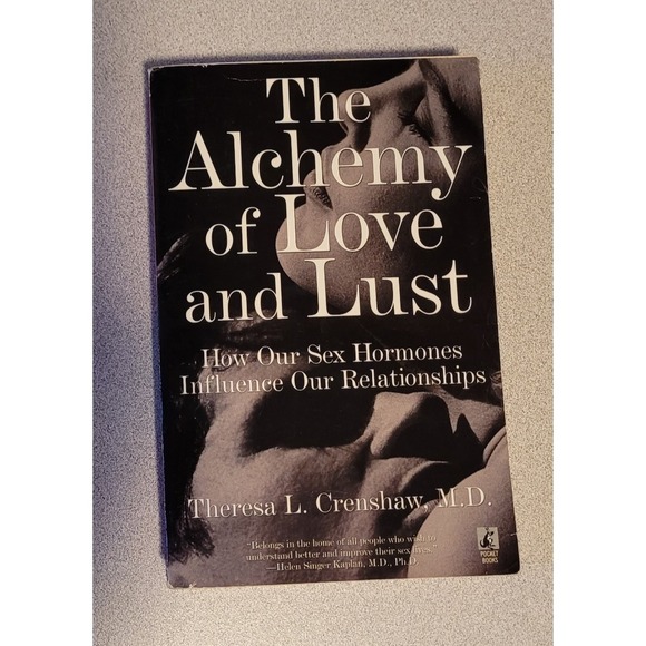 Other - The Alchemy of Love and Lust : How‎ Our Sex Hormones Influence Our Relationships